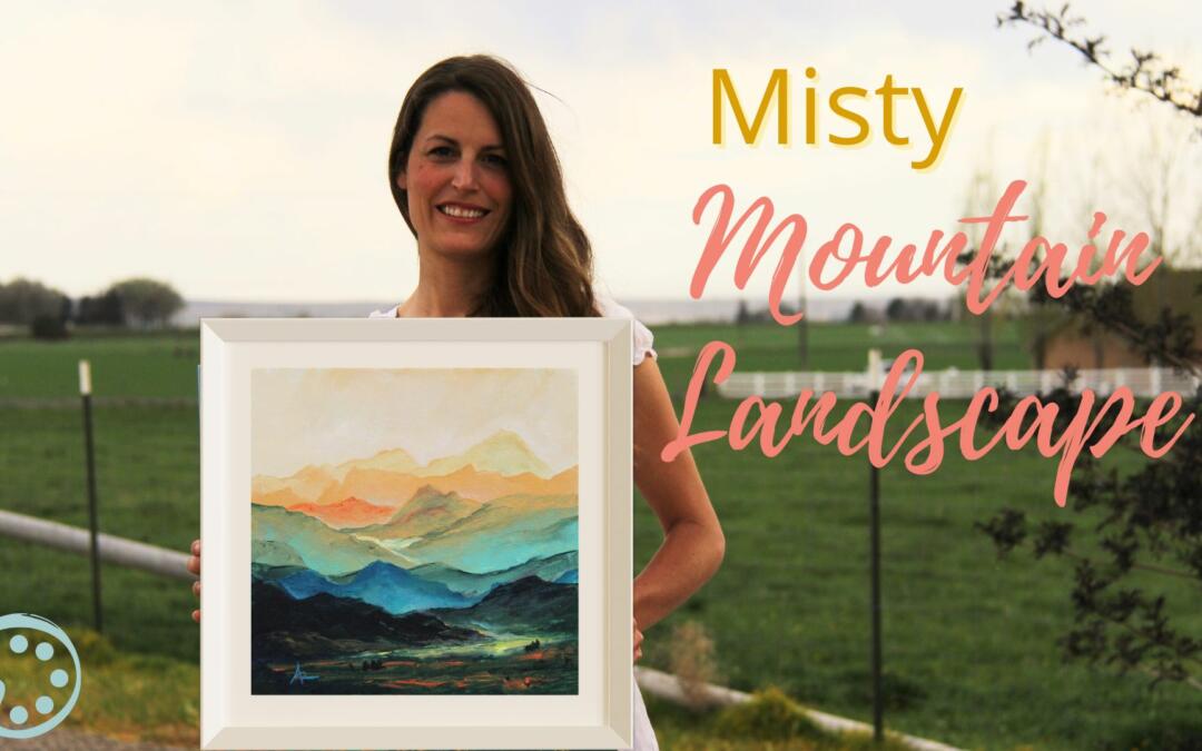 Mountain Landscape Painting Class with Ashley Krieger